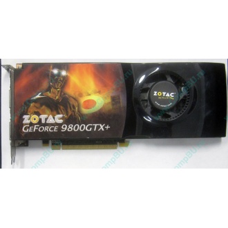 Нерабочая видеокарта ZOTAC 512Mb DDR3 nVidia GeForce 9800GTX+ 256bit PCI-E (Краснозаводск)